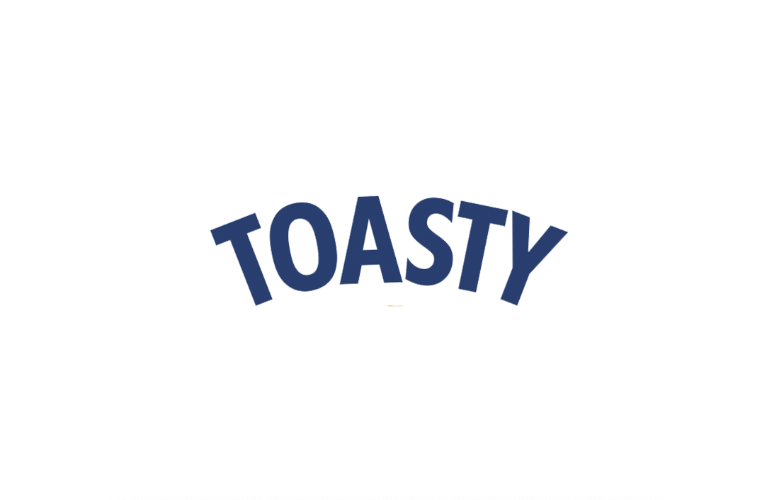 Toasty